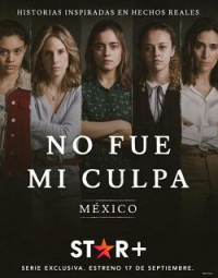 voir serie Innocente : Mexique (Not My Fault Mexico) saison 1