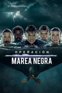 voir serie Operación Marea Negra saison 1