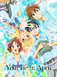 voir serie Your Lie in April saison 1