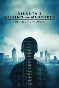 voir serie Atlanta's Missing and Murdered: The Lost Children saison 1