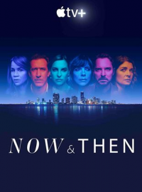 voir serie Now And Then saison 1