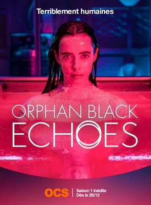 voir serie Orphan Black: Echoes saison 1