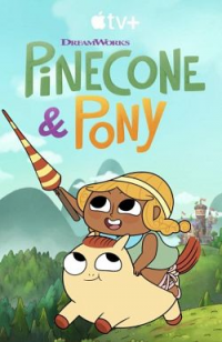 voir serie Pinecone & Pony saison 1