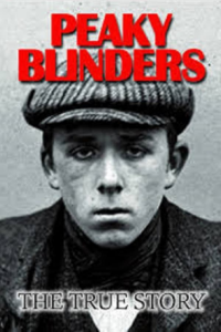 voir serie The Real Peaky Blinders saison 1