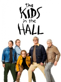 voir serie The Kids in the Hall: Comedy Punks saison 1