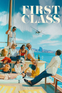 voir serie FIRST CLASS saison 1