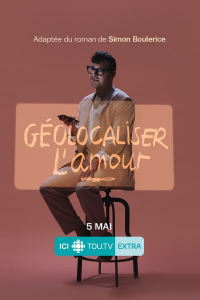 voir serie Géolocaliser l'amour saison 1