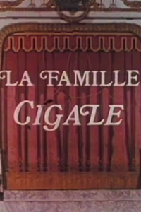 voir serie La Famille Cigale saison 1