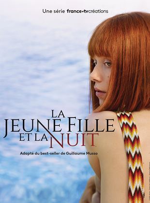 voir serie La Jeune fille et la nuit saison 1