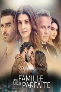 voir serie Une Famille pas si parfaite saison 1