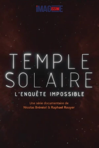 voir serie Temple solaire, l'enquête impossible saison 1
