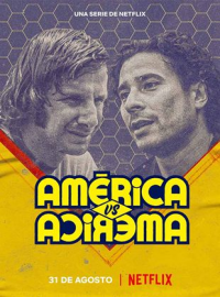 voir serie América : Un club face à lui-même saison 1