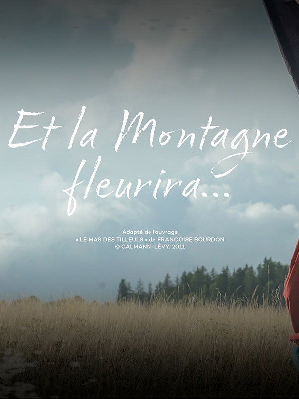 voir serie Et la montagne fleurira saison 1