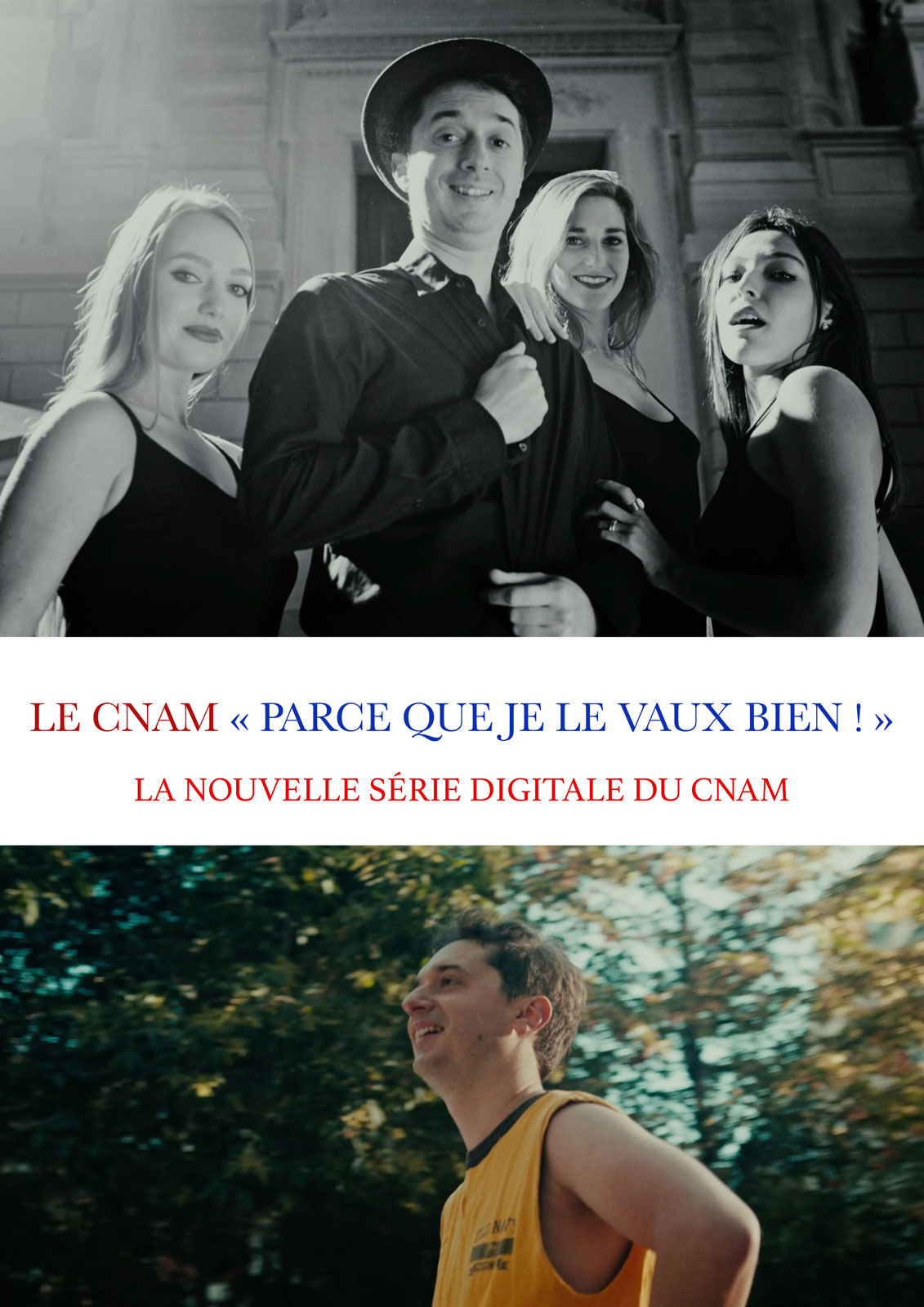 voir serie Le Cnam Parce que je le vaux bien saison 1