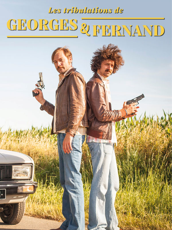 voir serie Les tribulations de Georges et Fernand saison 1