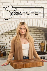 voir serie Selena + Chef saison 3