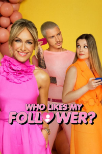 voir serie Who Likes My Follower? saison 1