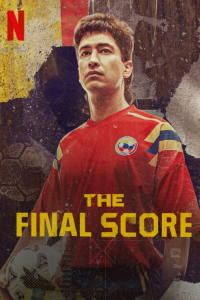 voir serie The Final Score saison 1