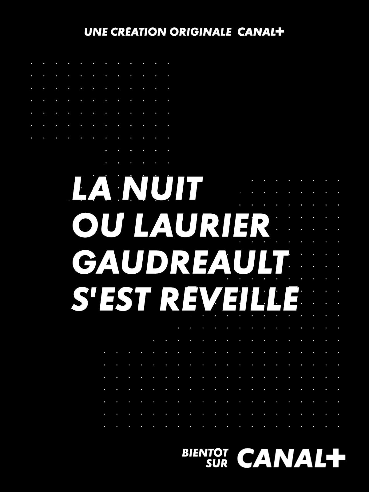 voir serie La Nuit où Laurier Gaudreault s'est réveillé saison 1