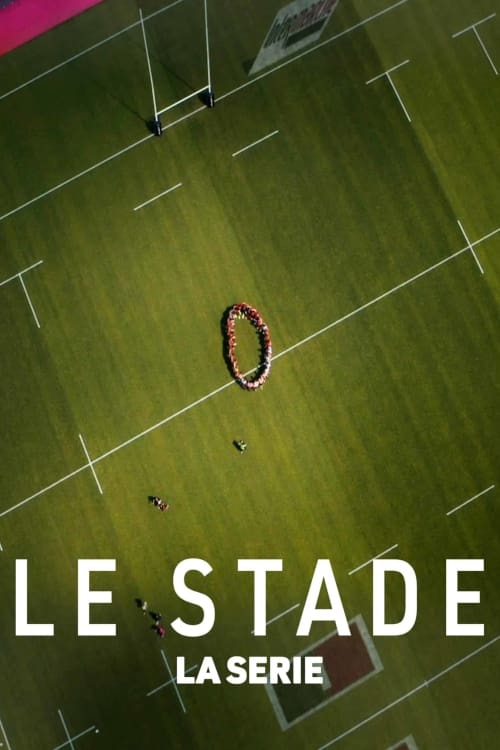 voir serie Le Stade saison 1