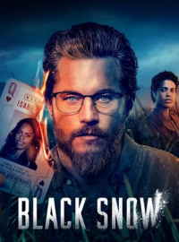 voir serie Black Snow saison 1