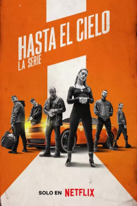 voir serie Hasta el cielo: La serie saison 1