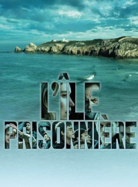 voir serie L’île prisonnière saison 1