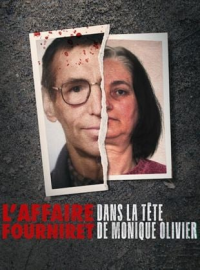 voir serie L'Affaire Fourniret: dans la tête de Monique Olivier saison 1