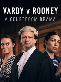 voir serie Vardy v Rooney: A Courtroom Drama saison 1