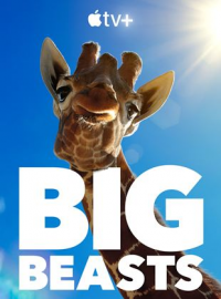 voir serie Big Beasts : sur les traces des géants saison 1