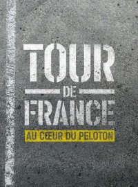voir serie Tour de France : Au coeur du peloton saison 2