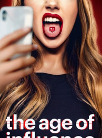 voir serie The Age of Influence saison 1