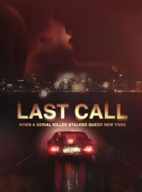 voir serie Last Call: When a Serial Killer Stalked Queer New York saison 1