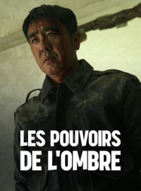 voir serie Les pouvoirs de l'ombre saison 1