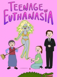 voir serie Teenage Euthanasia saison 2