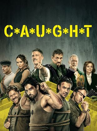 voir serie C*A*U*G*H*T saison 1
