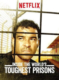 voir serie Inside The World's Toughest Prisons saison 7