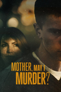 voir serie Mother, May I Murder? saison 1