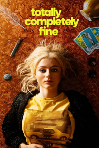 voir serie Totally Completely Fine saison 1