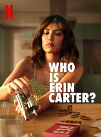voir serie Who is Erin Carter? saison 1