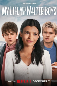 voir serie Ma vie avec les Walter Boys saison 3