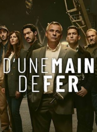 voir serie D'une main de fer saison 1