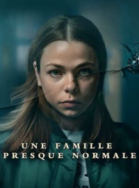 voir serie Une famille presque normale saison 1