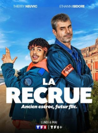 voir serie La Recrue saison 1