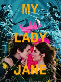 voir serie My Lady Jane saison 1