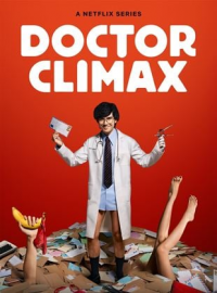 voir serie Doctor Climax saison 1