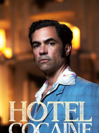 voir serie Hotel Cocaine saison 1