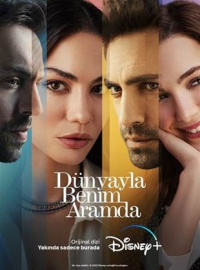 voir serie La fille de tes rêves - Dünyayla Benim Aramda saison 1
