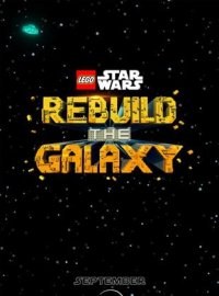 voir serie LEGO Star Wars : Reconstruire la Galaxie saison 1