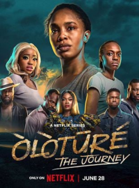voir serie Òlòtūré : Le périple - (Òlòtūré: The Journey) saison 1